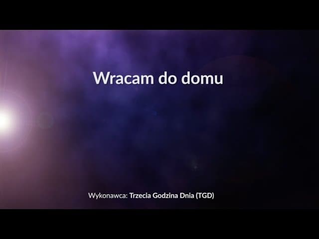 Wracam do domu - z tekstem i wokalem (TGD)