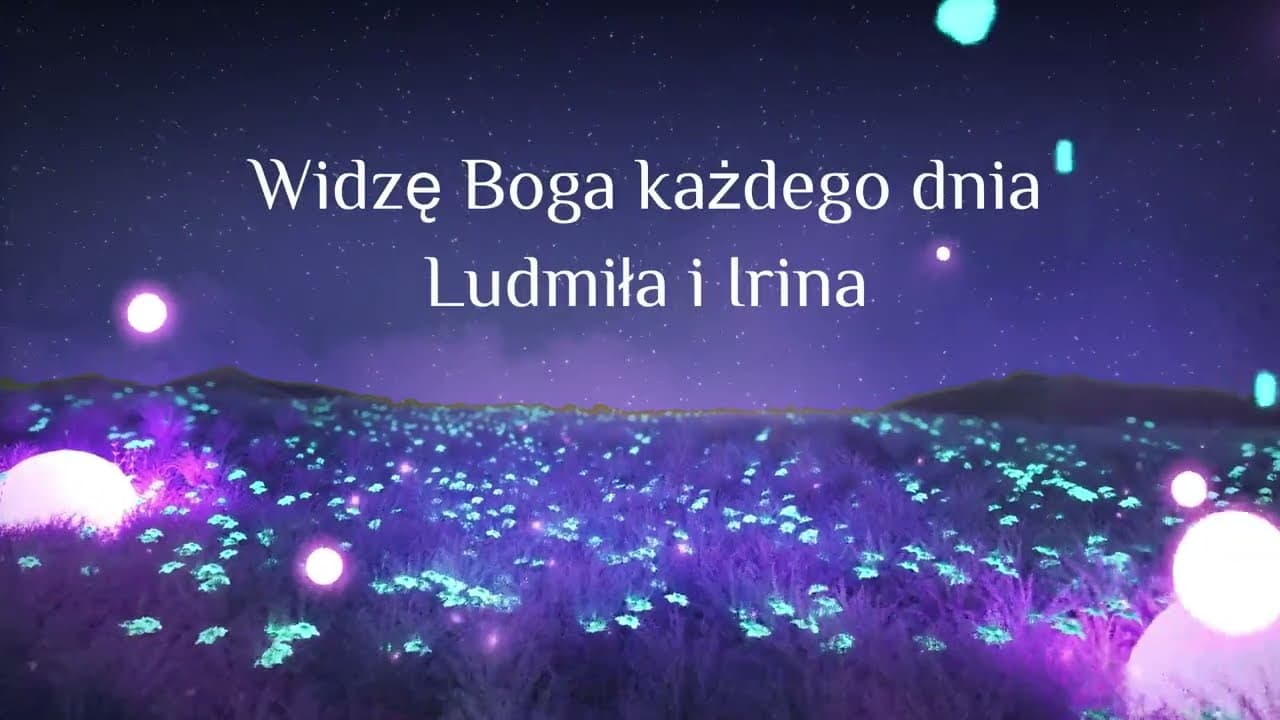 Widzę Boga każdego dnia / Бачу Бога кожен день