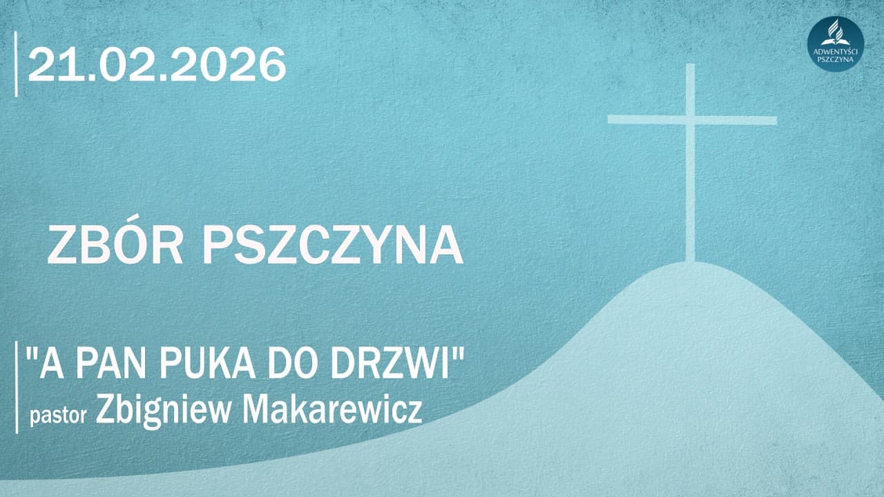 "A PAN PUKA DO DRZWI" pastor Zbigniew Makarewicz