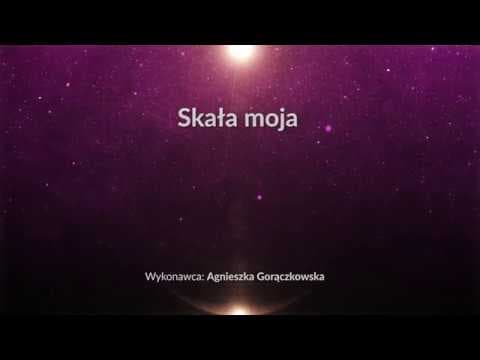 Skała moja - z tekstem i wokalem (Agnieszka Gorączkowska)