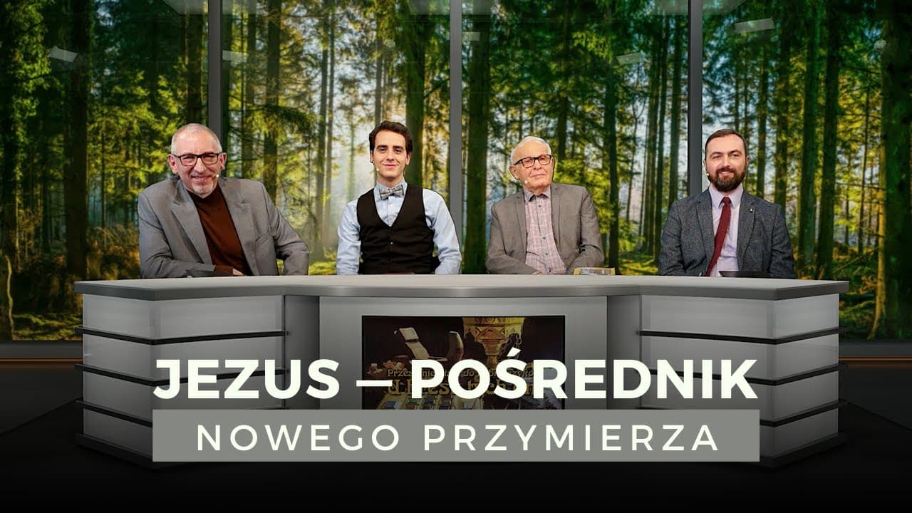 Jezus — Pośrednik Nowego Przymierza - U kresu tych dni (220219-8-#569)