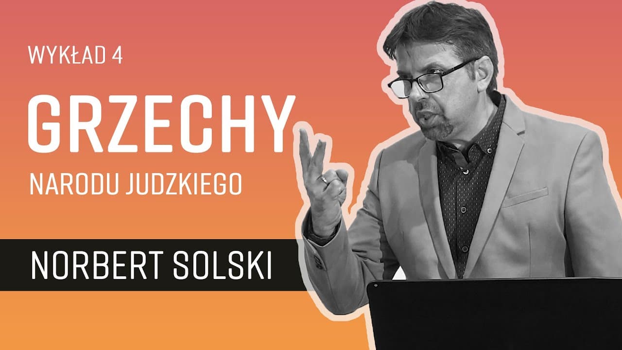 (4/7) - Grzechy narodu Judzkiego 📜 Jeremiasz - prorok czasów końca  || Norbert Solski
