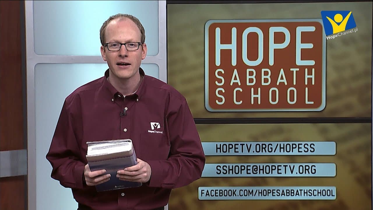Szkoła Sobotnia Hope Channel - Lekcja VII (16 listopada 2019)