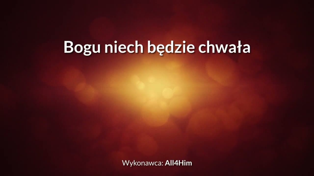 Bogu niech będzie chwała - z tekstem i wokalem