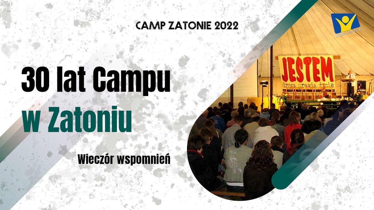 Camp Zatonie 2022 "Wielki bój" - 30 lat Campu w Zatoniu (wieczór wspomnień)