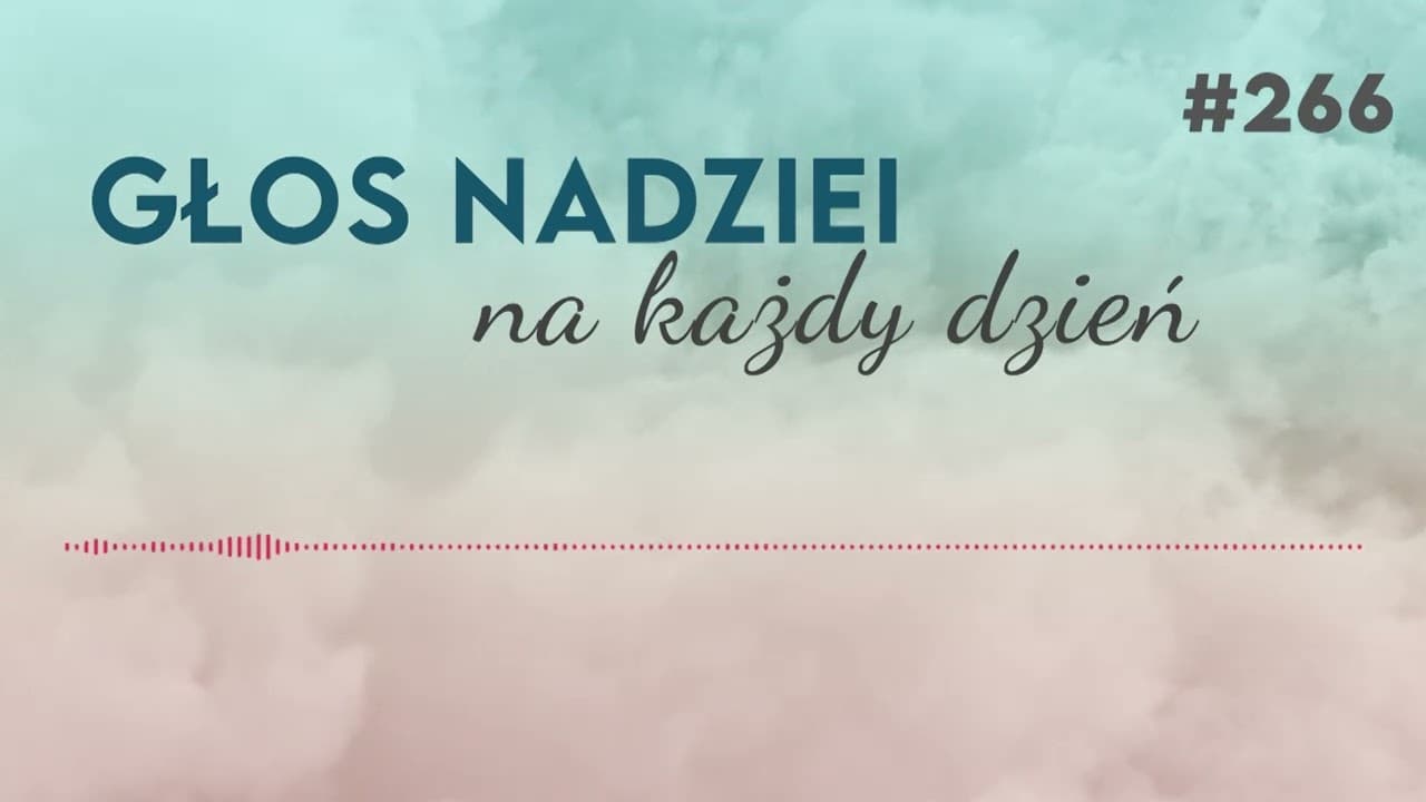 CUDOWNE PRZEBUDZENIE | GŁOS NADZIEI na każdy dzień #266
