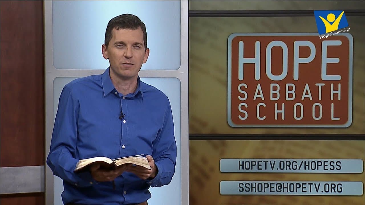 Szkoła Sobotnia Hope Channel - Lekcja III (20 stycznia 2018)