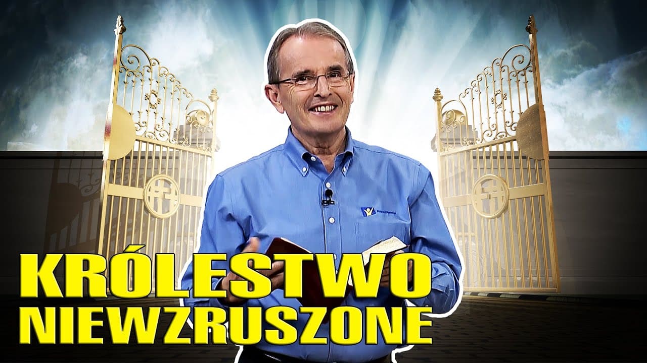 Otrzymujemy królestwo niewzruszone