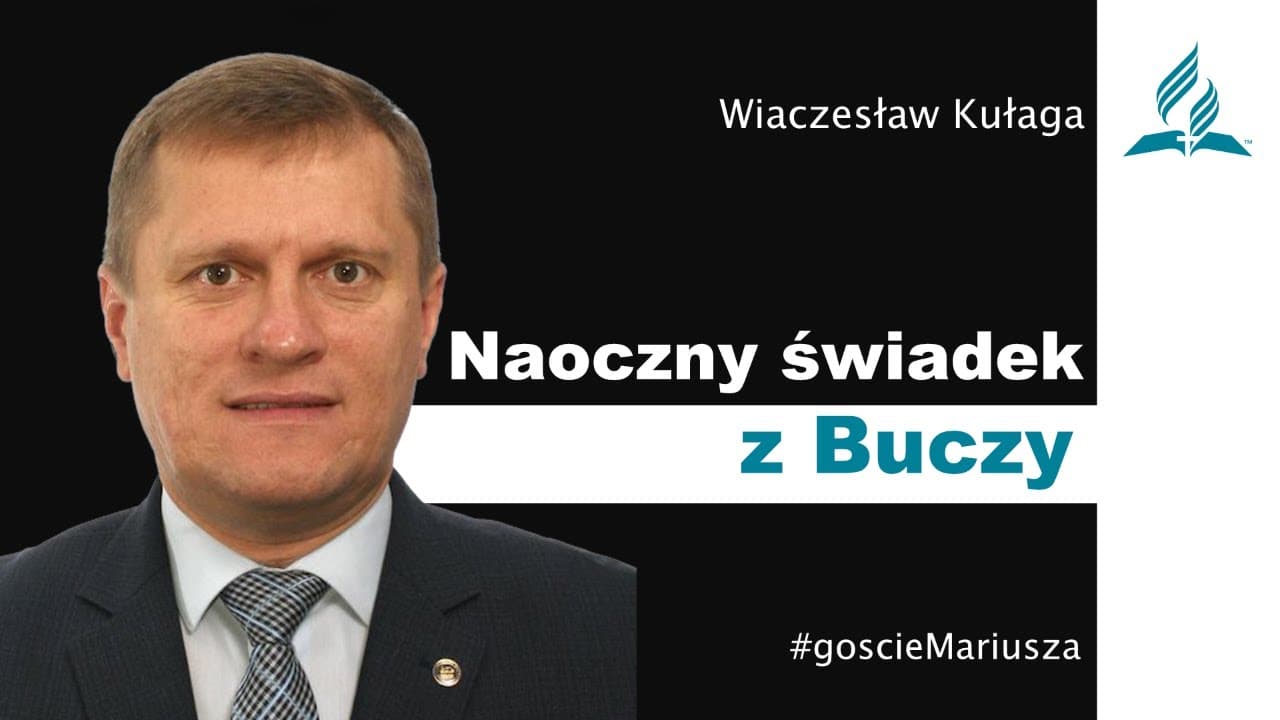 Naoczny świadek z Buczy – Wiaczesław Kułaga – #goscieMariusza