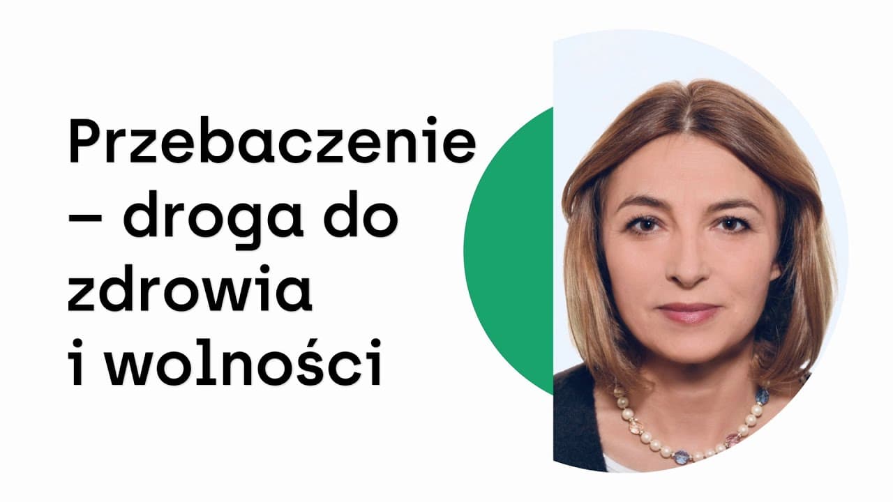 Przebaczenie – droga do zdrowia i wolności