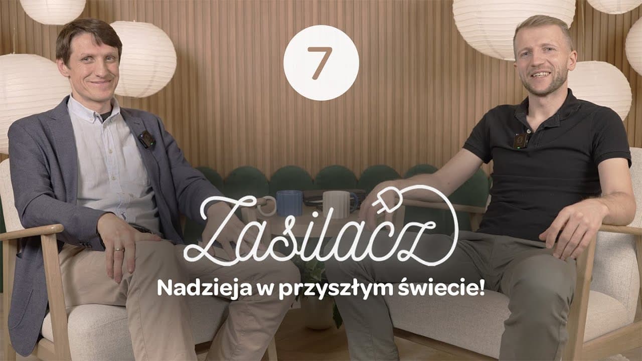 Co wiemy o przyszłym świecie? - 🔌 Zasilacz – Sezon 2