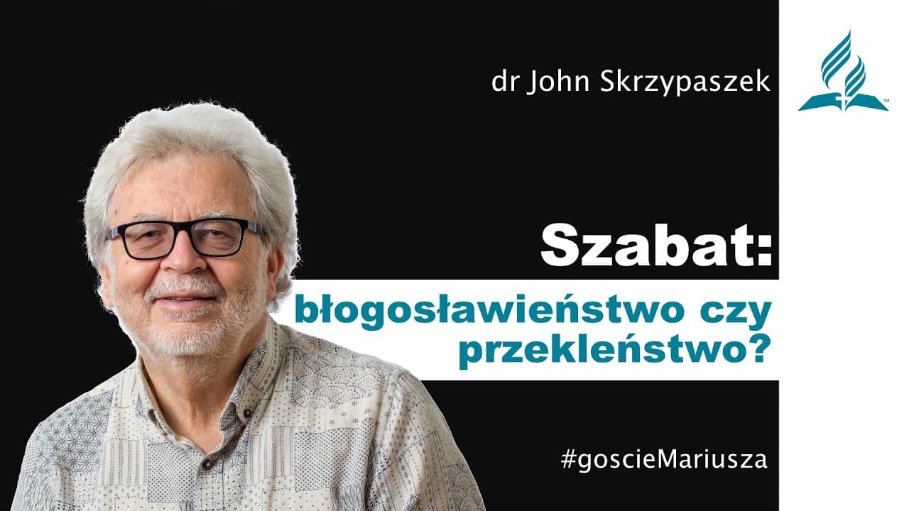 Szabat: błogosławieństwo czy przekleństwo? - dr John Skrzypaszek – #goscieMariusza
