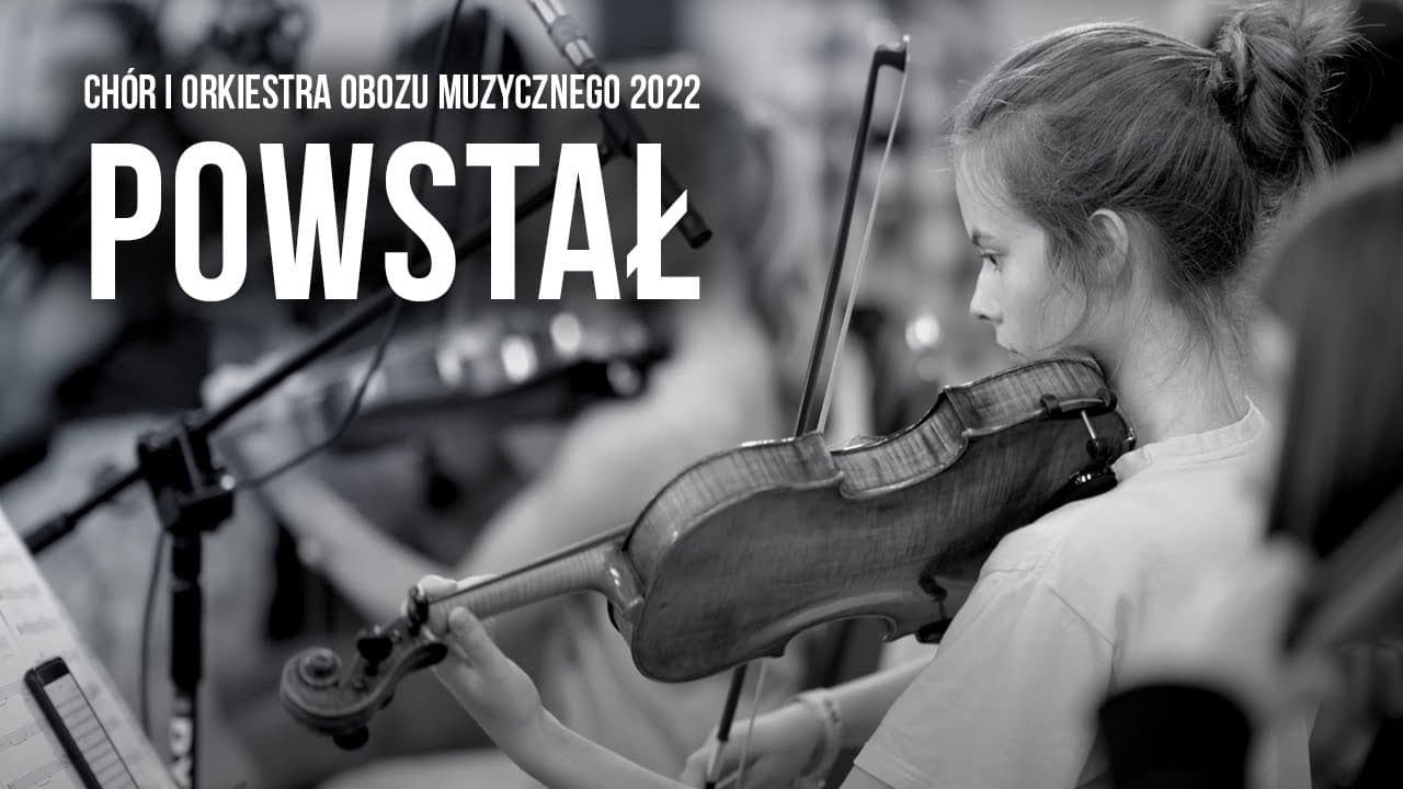 Powstał (Risen) - Chór i Orkiestra Obozu Muzycznego 2022
