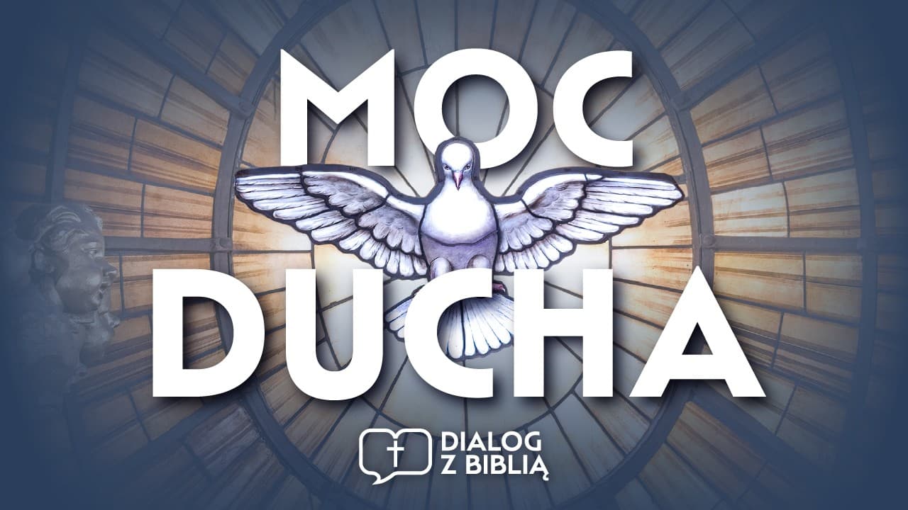 ROLA DUCHA ŚWIĘTEGO: WIĘCEJ NIŻ DARY // DIALOG Z BIBLIĄ #134
