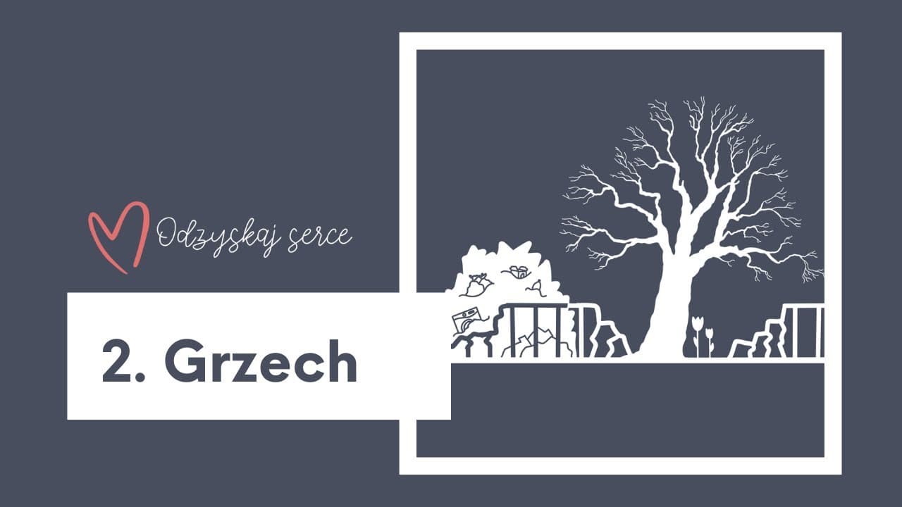 ❤ Odzyskaj Serce - Temat 2: Grzech