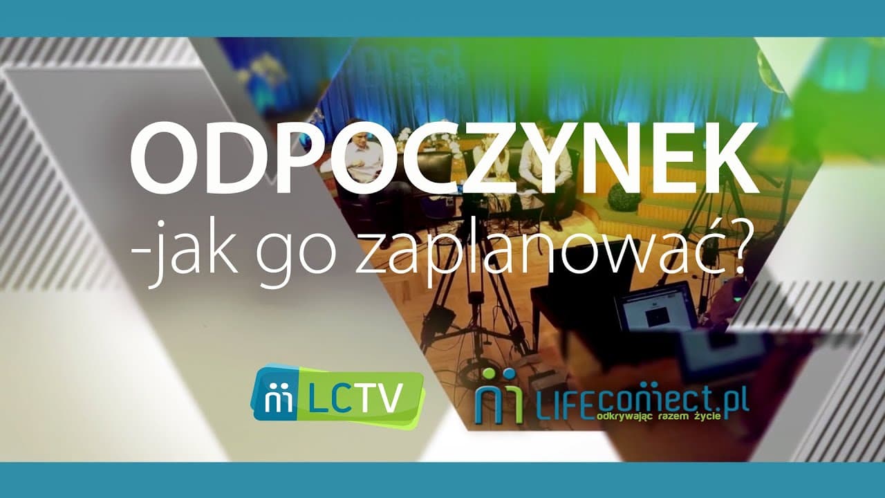Connect to escape: ODPOCZYNEK - jak go zaplanować? (odc. 23)