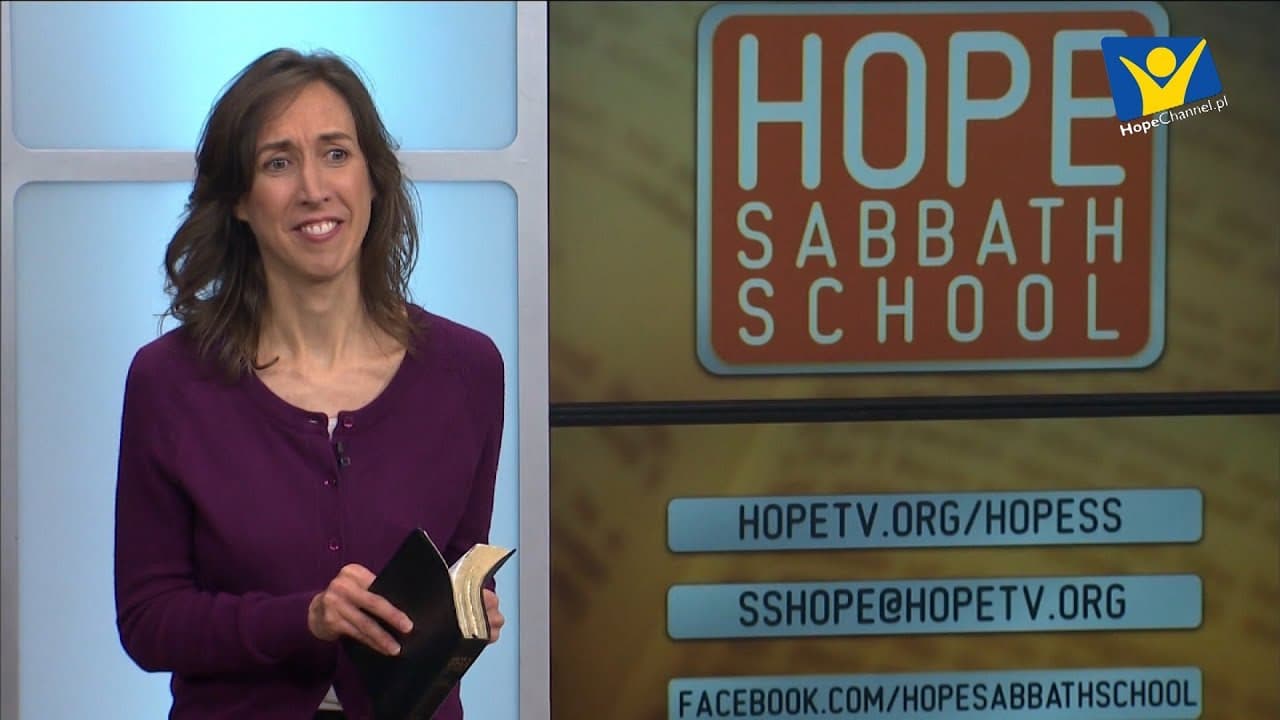 Szkoła Sobotnia Hope Channel - Lekcja IX (2 marca 2019)