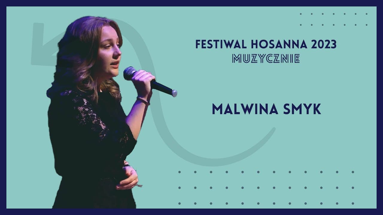 Malwina Smyk | Festiwal Hosanna 2023