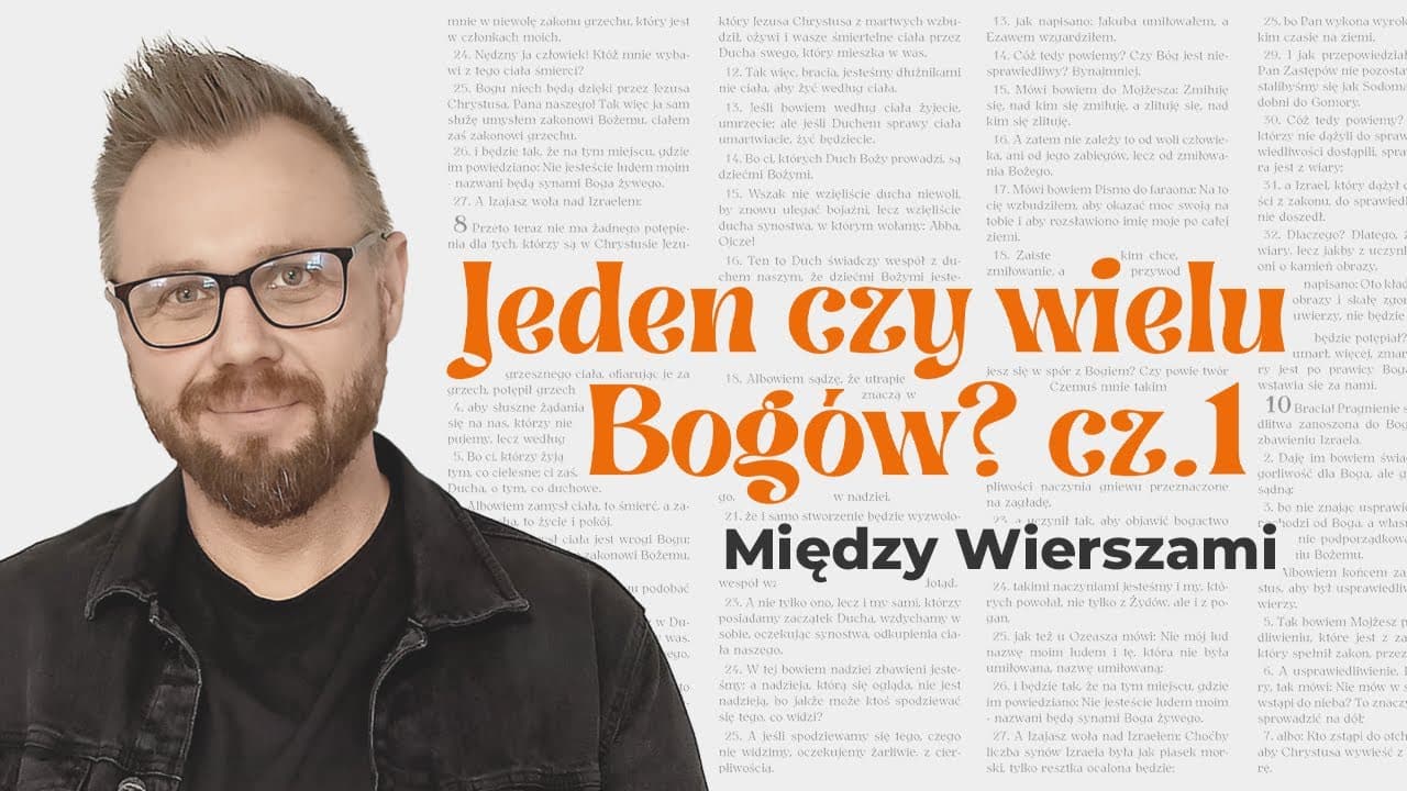 Monoteizm w Ewangelii Jana – Jezus a jedyność Boga - cz 1.
