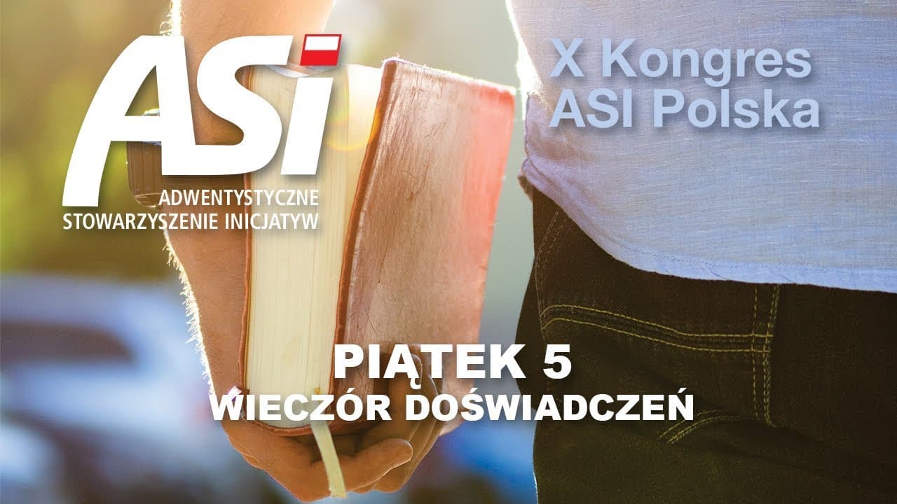 Kongres ASI Polska 2019 - #5 - WIECZÓR DOŚWIADCZEŃ