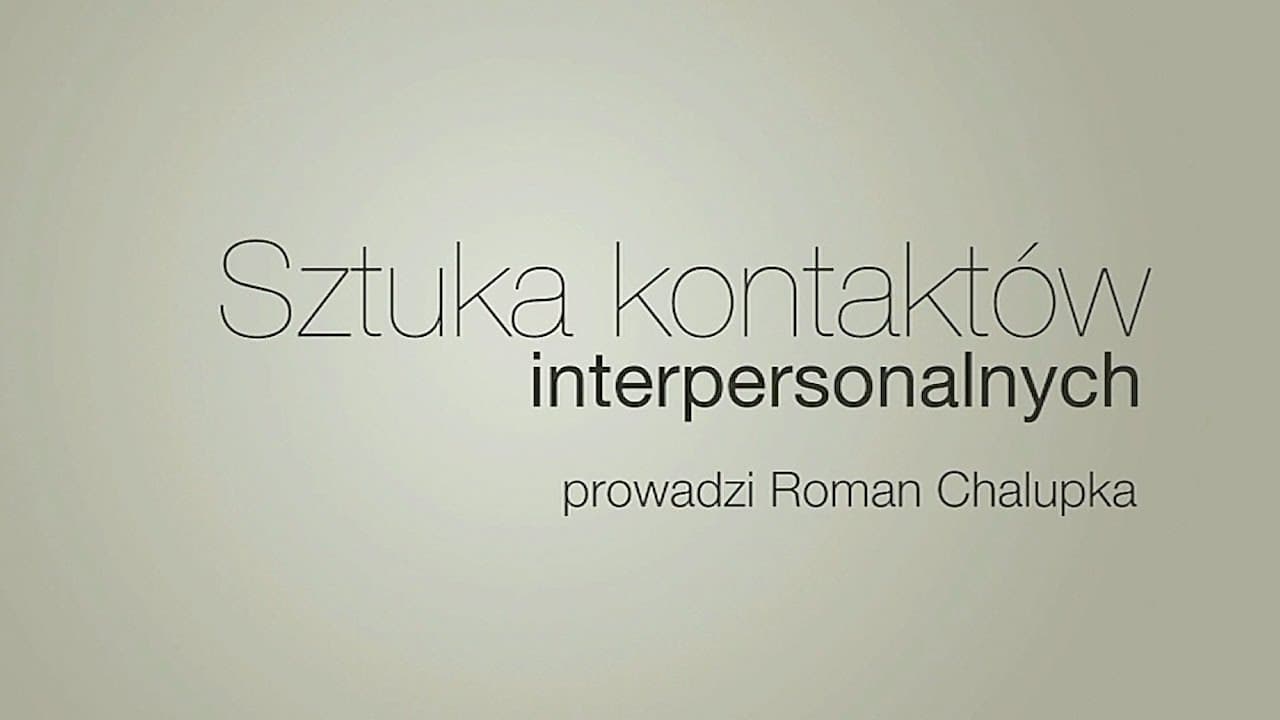 # 4 - Sztuka kontaktów interpersonalnych - Radząc sobie z różnicami