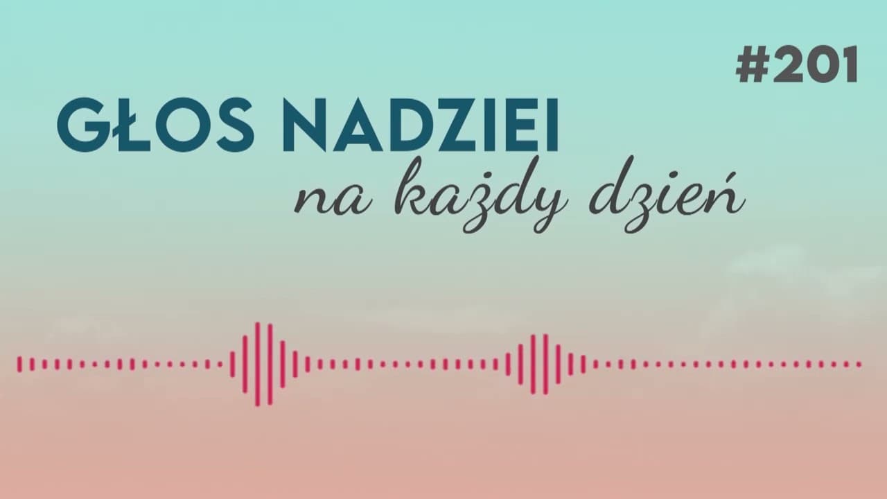 NIE BĄDŹ FARYZEUSZEM | GŁOS NADZIEI na każdy dzień #201