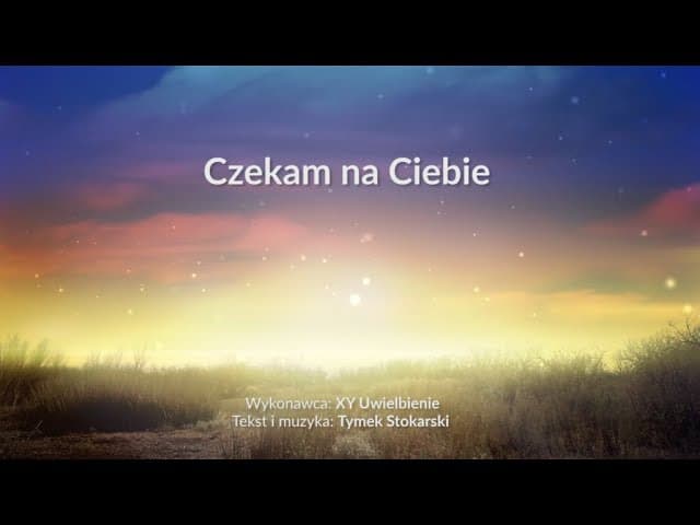 Czekam na Ciebie - z tekstem i wokalem