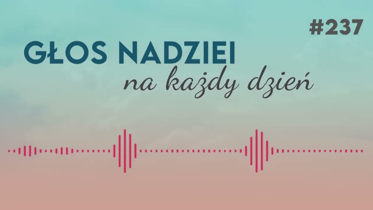 TAJEMNICA GOTOWOŚCI | GŁOS NADZIEI na każdy dzień #237