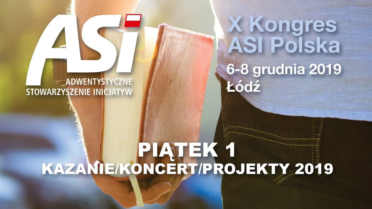 Kongres ASI Polska 2019 - #1 - KAZANIE / KONCERT / PROJEKTY 2019